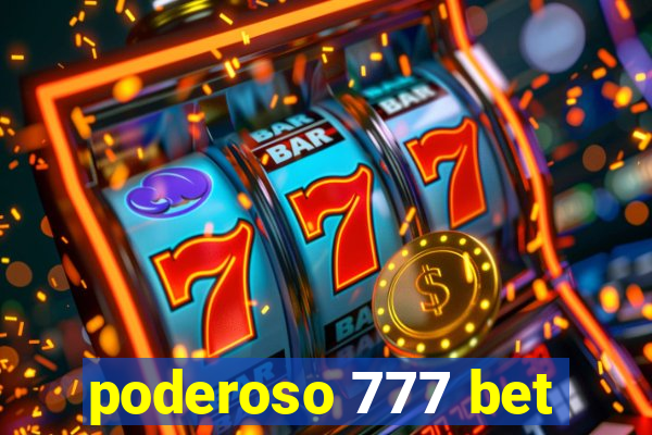 poderoso 777 bet