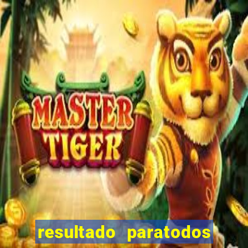 resultado paratodos online salvador