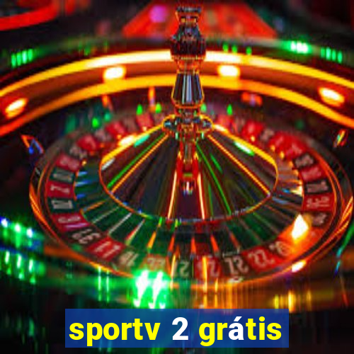 sportv 2 grátis