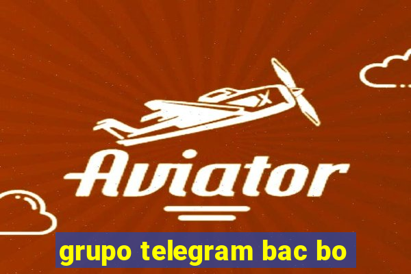 grupo telegram bac bo