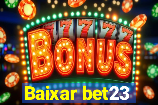 Baixar bet23