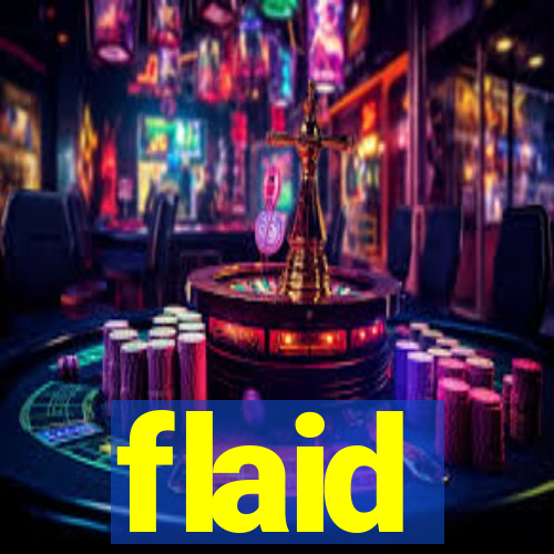 flaid