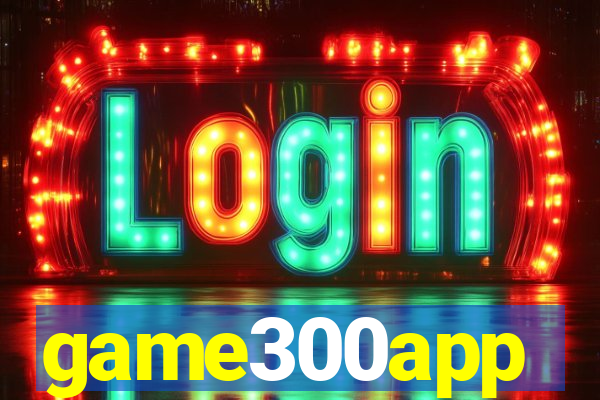 game300app