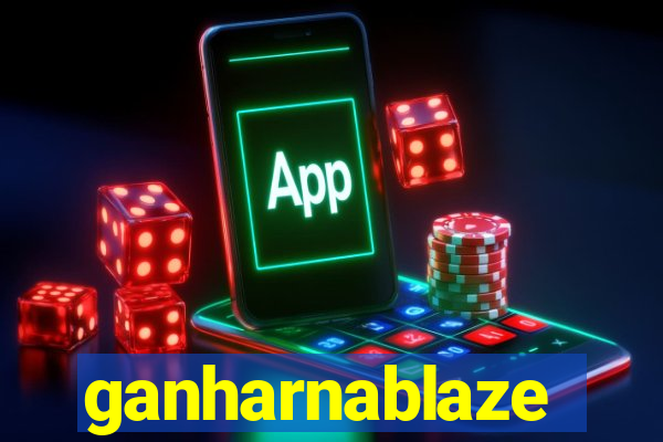 ganharnablaze