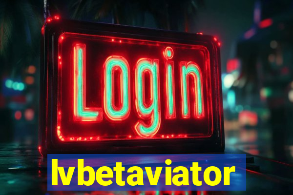 lvbetaviator