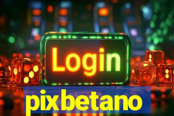 pixbetano