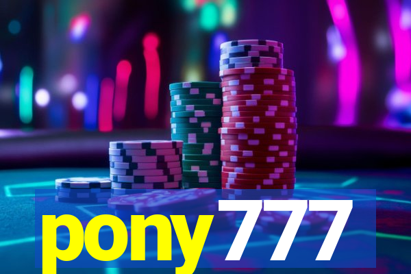 pony777