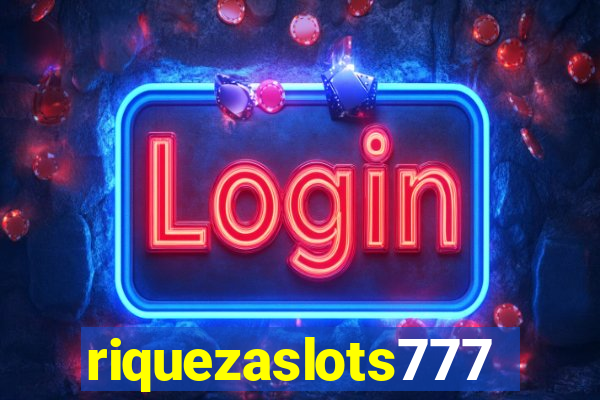 riquezaslots777