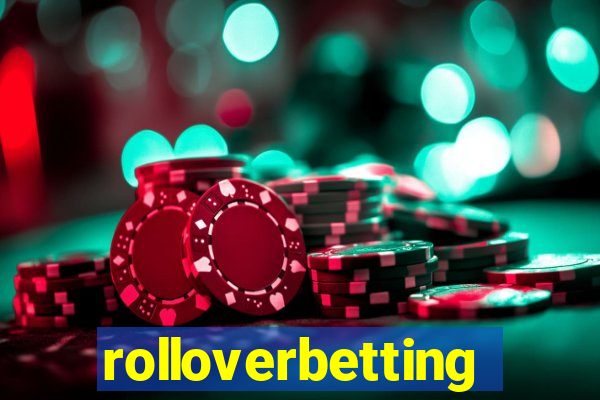 rolloverbetting