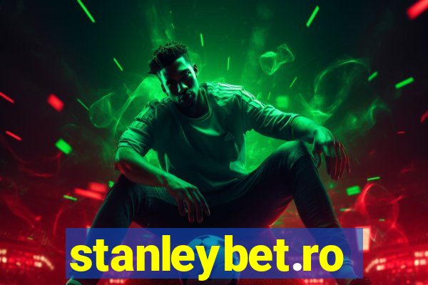 stanleybet.ro