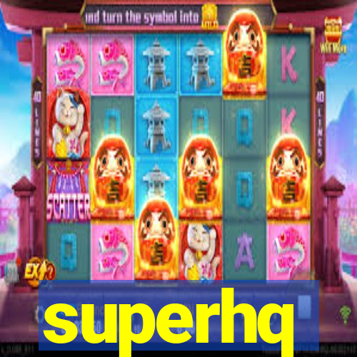 superhq