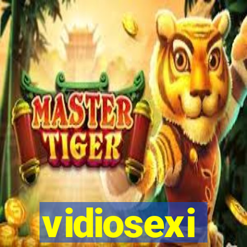 vidiosexi