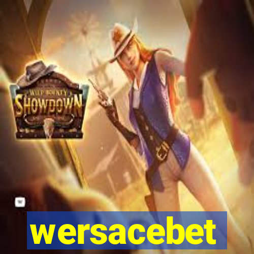 wersacebet